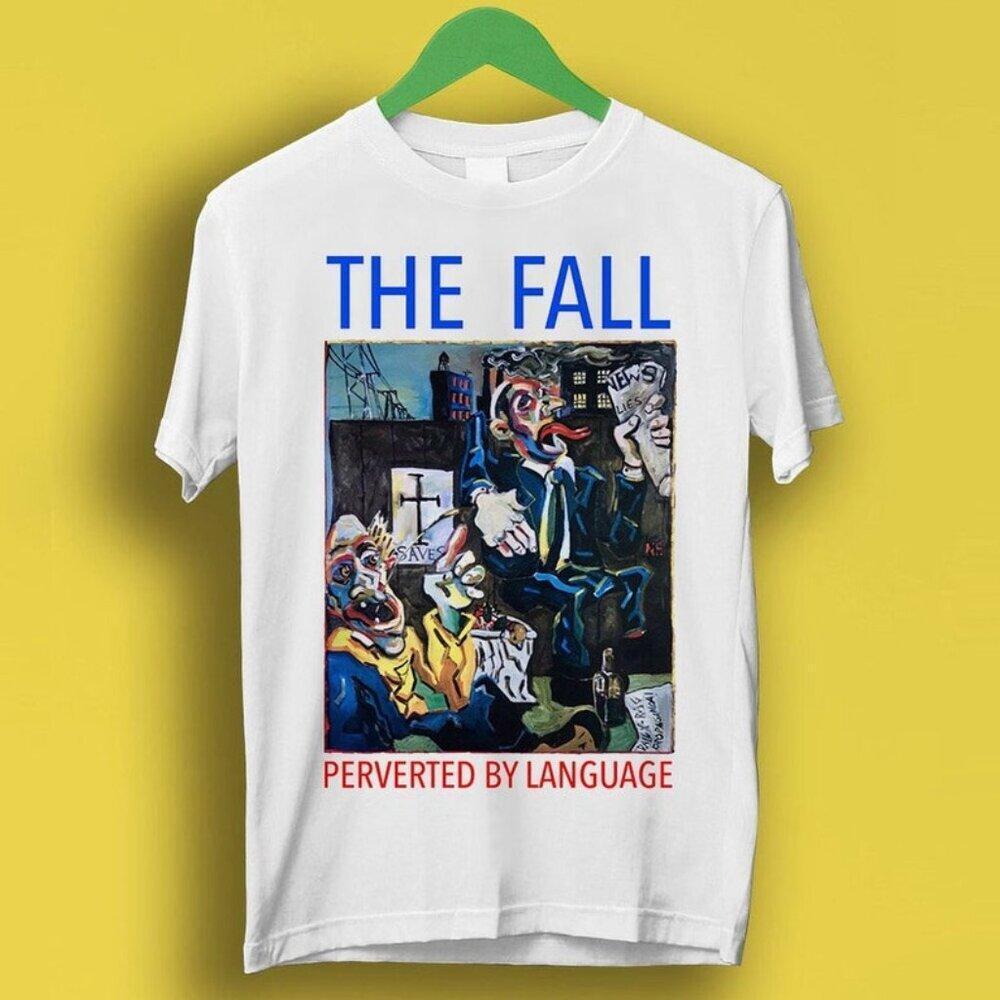 The Fall Perverted By Language Punk Rock Meme   Tee Style Unisex Shirt